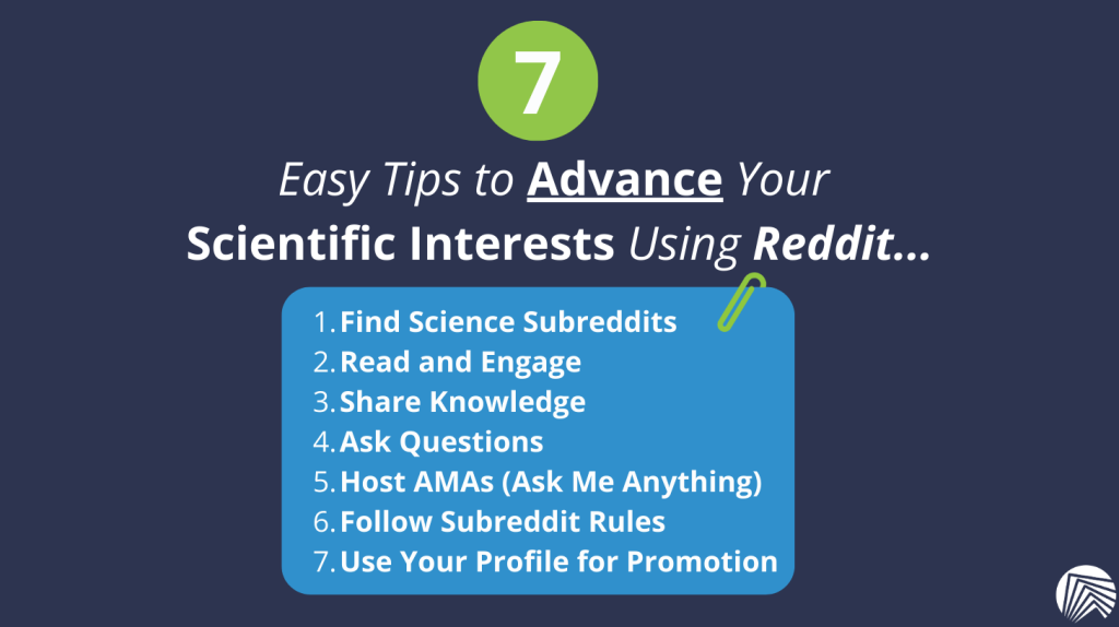 7 Easy Tips to Advance Your 
Scientific Interests Using Reddit...