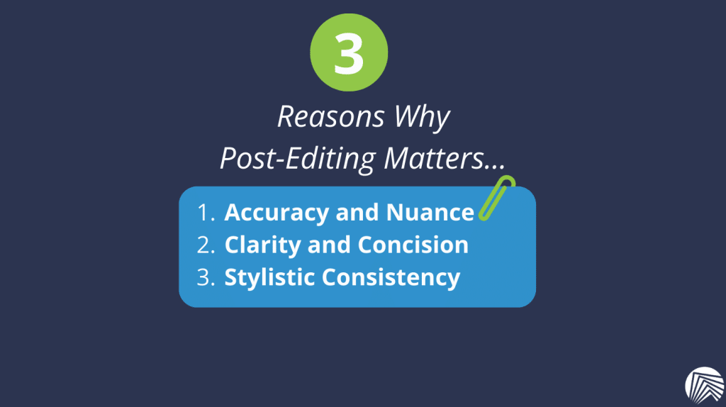 3 Reasons Why Post-Editing Matters